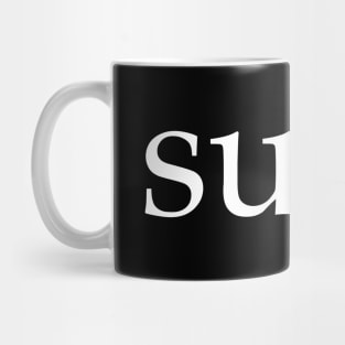 Sure. Mug